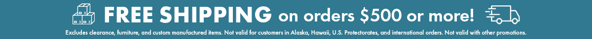 Free Shipping on Orders Over $500